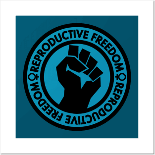 Demand Reproductive Freedom - Raised Clenched Fist - teal Posters and Art